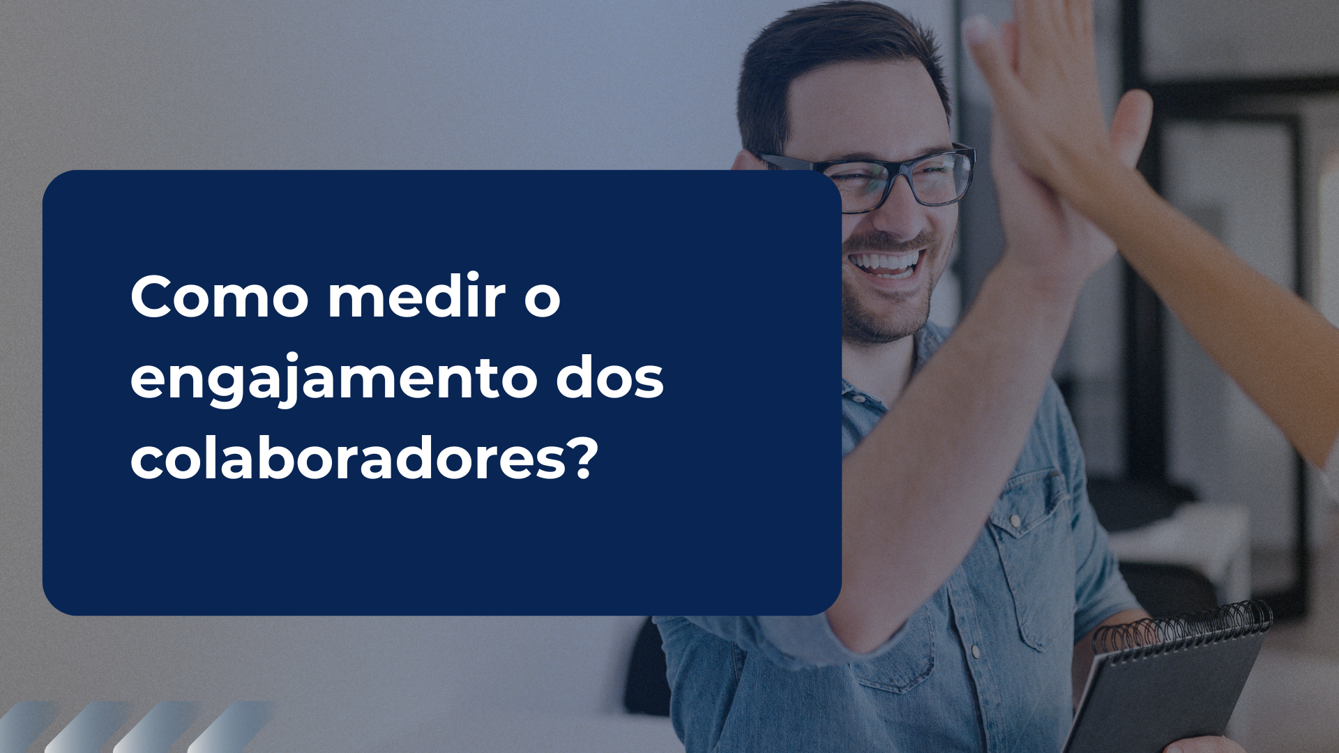 Como medir o engajamento dos colaboradores?