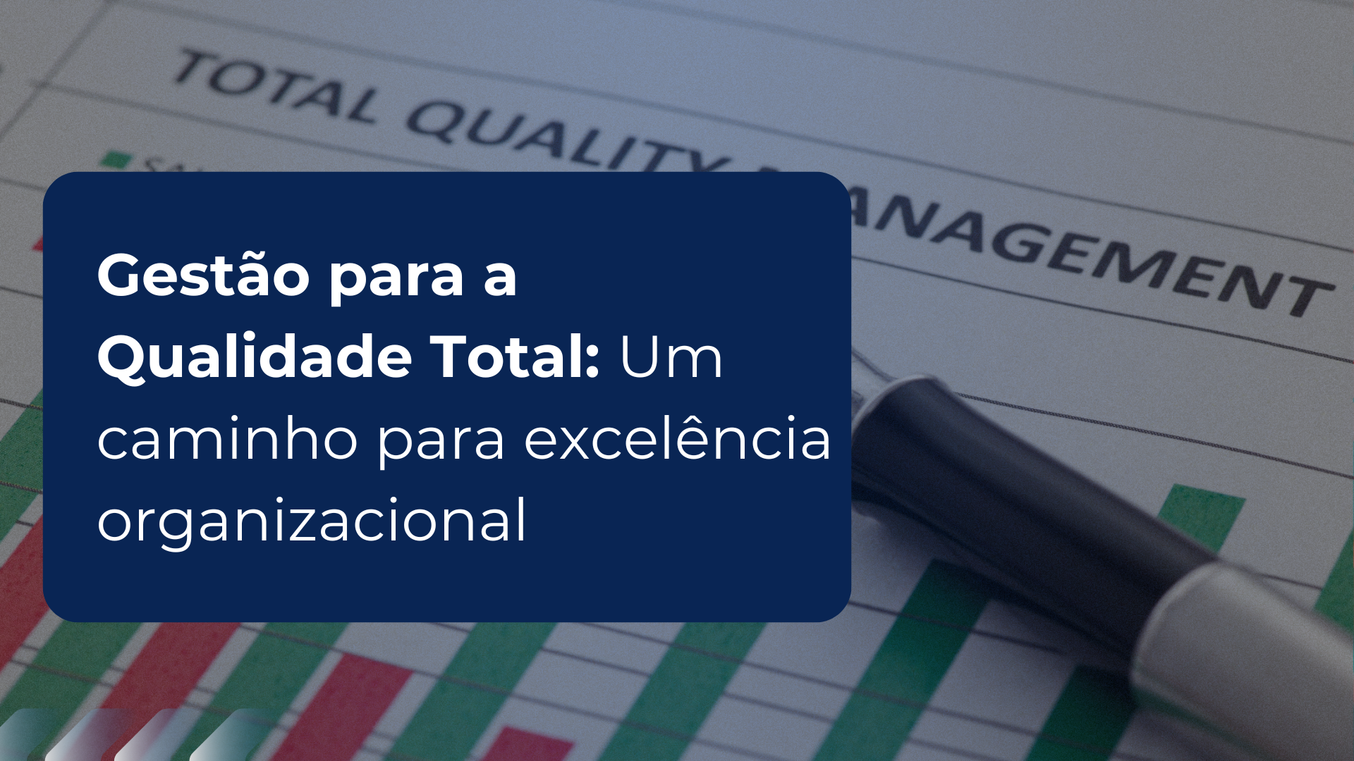 O que é Gestão da Qualidade Total